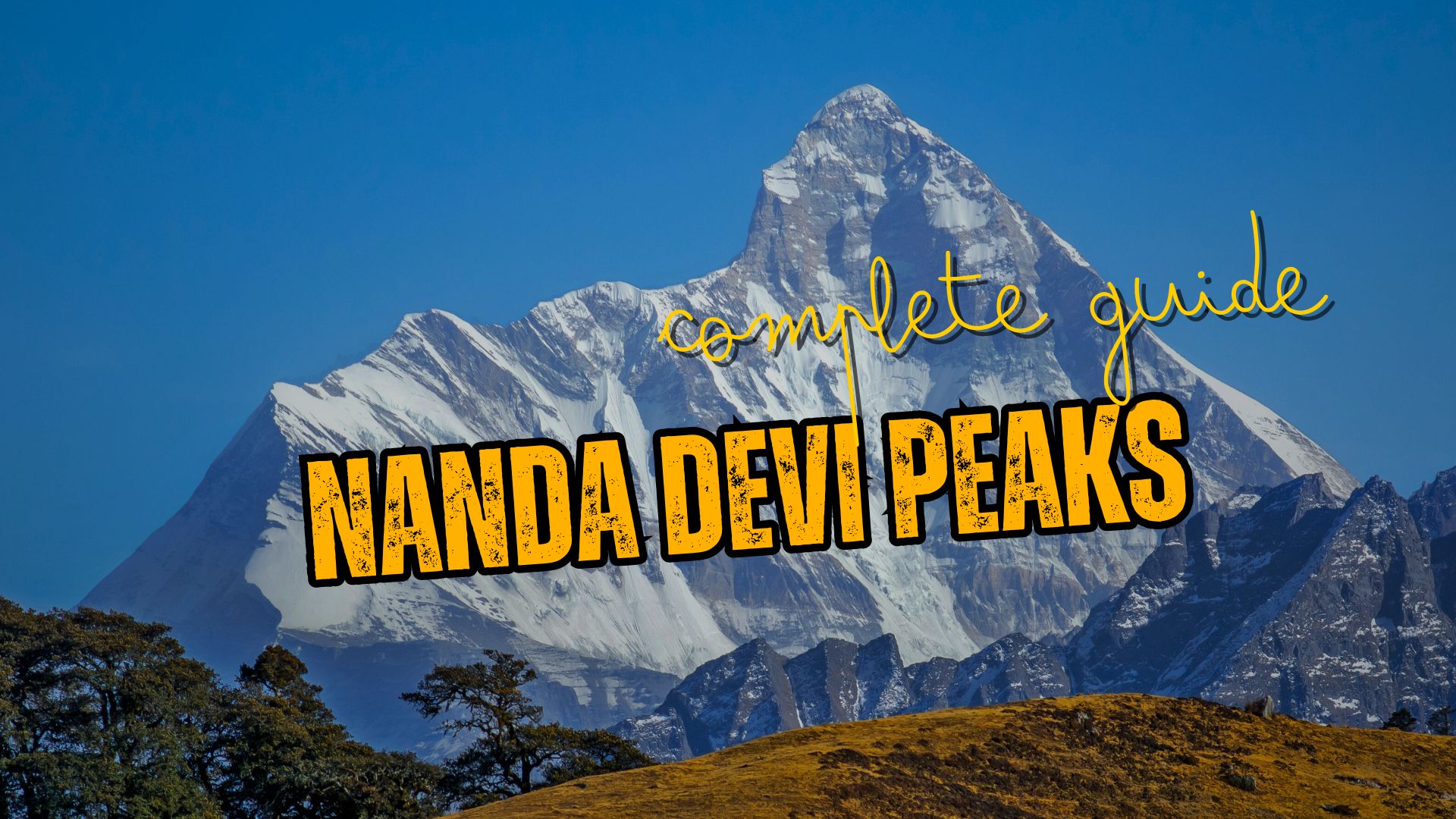 Mount Nanda Devi Peak - Complete Guide